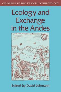 portada Ecology and Exchange in the Andes (Cambridge Studies in Social and Cultural Anthropology) (en Inglés)