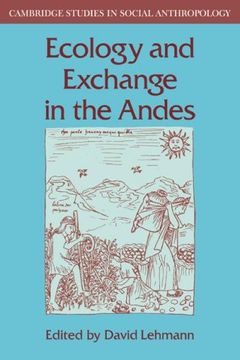 portada Ecology and Exchange in the Andes (Cambridge Studies in Social and Cultural Anthropology) 