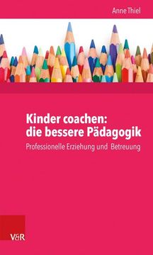 portada Kinder Coachen: Die Bessere Pädagogik (in German)