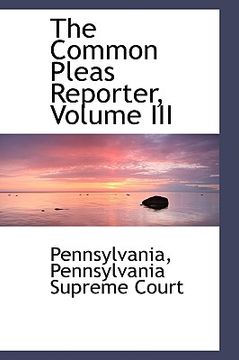 portada the common pleas reporter, volume iii (in English)