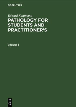 portada Edward Kaufmann: Pathology for Students and Practitioner\ s. Volume 2 (en Inglés)