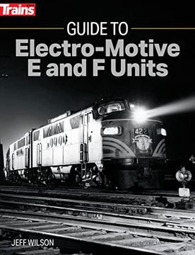 portada Guide to Electro-Motive e and f Units (en Inglés)