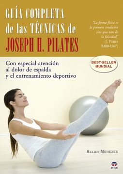 portada Guia Completa de las Tecnicas de Joseph h. Plilates: Con Especial Atencion al Dolor de Espalda y el Entrenamiento Deportivo