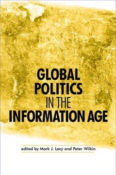portada Global Politics in the Information age (en Inglés)