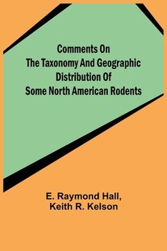 portada Comments on the Taxonomy and Geographic Distribution of Some North American Rodents (in English)