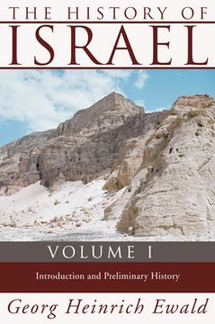 portada the history of israel, volume 1: introduction and preliminary history (en Inglés)