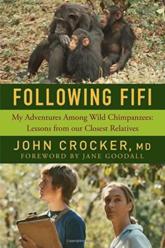 portada Following Fifi: My Adventures Among Wild Chimpanzees: Lessons from our Closest Relatives