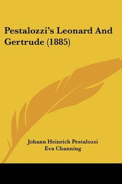 portada pestalozzi's leonard and gertrude (1885) (en Inglés)