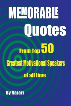 portada Memorable Quotes: From Top 50 Greatest motivational Speakers of all time (Volume 1)
