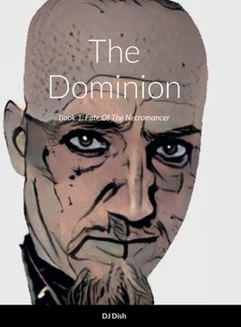 portada The Dominion: Book 1: Fate Of The Necromancer (en Inglés)