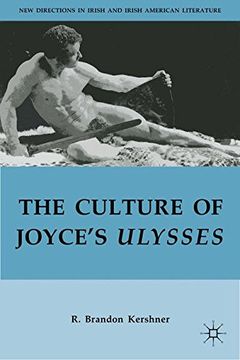 portada The Culture of Joyce's Ulysses (New Directions in Irish and Irish American Literature) (en Inglés)
