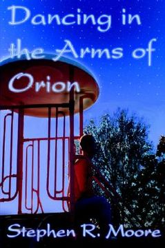 portada dancing in the arms of orion (en Inglés)