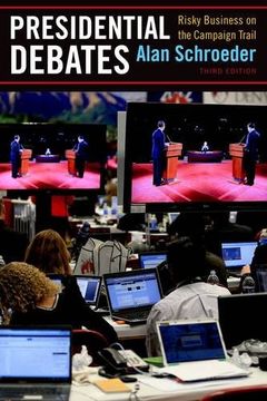 portada Presidential Debates: Risky Business on the Campaign Trail