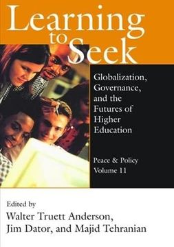 portada Learning to Seek: Globalization, Governance, and the Futures of Higher Education (en Inglés)