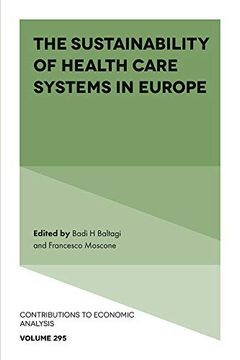 portada The Sustainability of Health Care Systems in Europe (Contributions to Economic Analysis, 295) (in English)