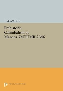 portada Prehistoric Cannibalism at Mancos 5Mtumr-2346 (Princeton Legacy Library) (en Inglés)