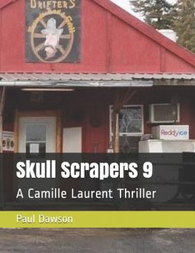 portada Skull Scrapers 9: A Camille Laurent Thriller (en Inglés)