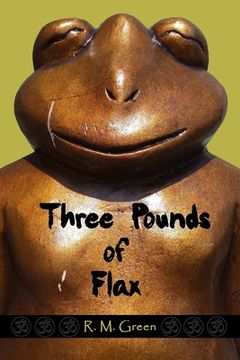 portada Three Pounds of Flax (en Inglés)
