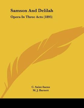 portada samson and delilah: opera in three acts (1895)
