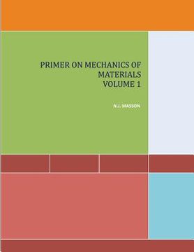portada Primer on Mechanics of Materials Volume I (en Inglés)