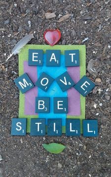 portada Eat Move Be Still (in English)