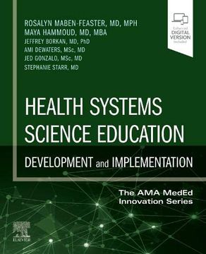 portada Health Systems Science Education: Development and Implementation (Volume 4) (The ama Meded Innovation Series, Volume 4) (in English)