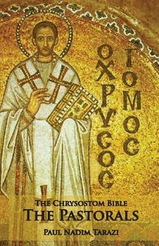 portada The Chrysostom Bible - The Pastorals: A Commentary (en Inglés)