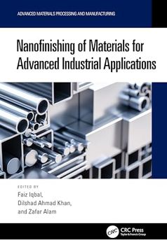 portada Nanofinishing of Materials for Advanced Industrial Applications (Advanced Materials Processing and Manufacturing) (in English)