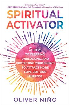 portada Spiritual Activator: 5 Steps to Clearing, Unblocking, and Protecting Your Energy to Attract More Love, Joy, and Purpose (en Inglés)
