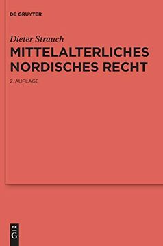 portada Mittelalterliches Nordisches Recht: Eine Quellenkunde (Reallexikon der Germanischen Altertumskunde - Ergänzungsbänd) (en Alemán)
