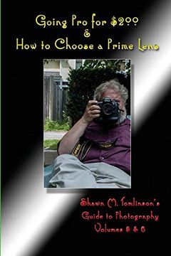 portada Going pro for $200 & how to Choose a Prime Lens (en Inglés)
