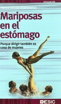 portada Mariposas en el Estómago: Porque Dirigir También es Cosa de Mujeres (Divulgación) (in Spanish)