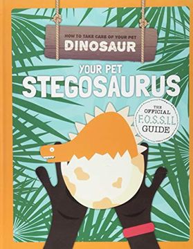 portada Your pet Stegosaurus (How to Take Care of Your pet Dinosaur) (en Inglés)
