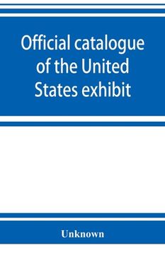 portada Official catalogue of the United States exhibit (in English)