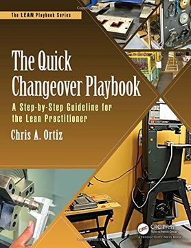 portada The Quick Changeover Playbook: A Step-By-Step Guideline for the Lean Practitioner