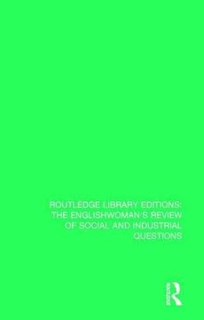 portada The Englishwoman's Review of Social and Industrial Questions: 1887 (Routledge Library Editions: The Englishwoman's Review of Social and Industrial Questions) (in English)