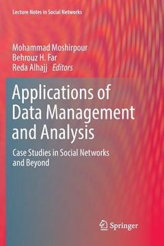 portada Applications of Data Management and Analysis: Case Studies in Social Networks and Beyond