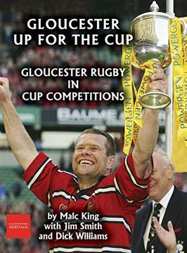 portada Gloucester up for the Cup: Gloucester Rugby in cup Competitions (en Inglés)