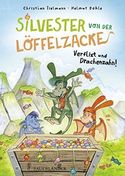 portada Silvester von der Löffelzacke? Verflixt und Drachenzahn (en Alemán)