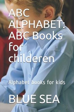 portada ABC Alphabet: ABC Books for childeren: Alphabet books for kids (en Inglés)