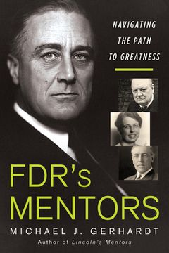 portada Fdr's Mentors: Navigating the Path to Greatness