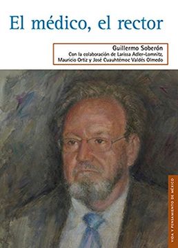 portada El Médico, el Rector (in Spanish)