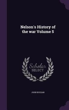 portada Nelson's History of the war Volume 5