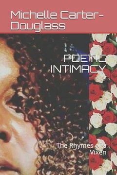 portada Poetic Intimacy: The Rhymes of a Vixen (en Inglés)