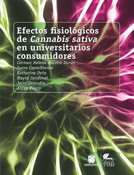 portada Efectos Fisiológicos de Cannabis Sativa en Universitarios Consumidores - Varios Autores - Libro Físico