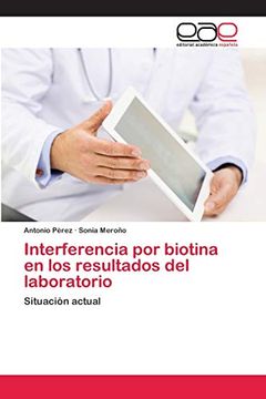 portada Interferencia por Biotina en los Resultados del Laboratorio: Situación Actual