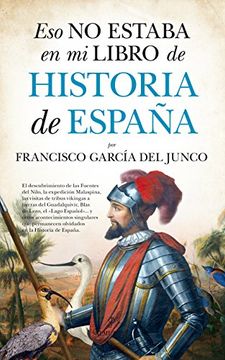 portada Eso no Estaba en mi Libro Historia de España (in Spanish)