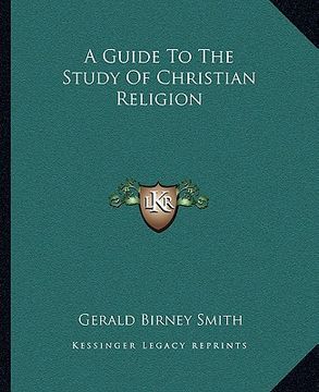 portada a guide to the study of christian religion