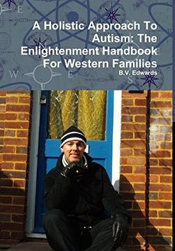 portada A Holistic Approach To Autism: The Enlightenment Handbook For Western Families (en Inglés)