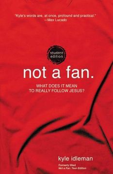 portada Not a Fan Student Edition: What does it mean to really follow Jesus? (in English)